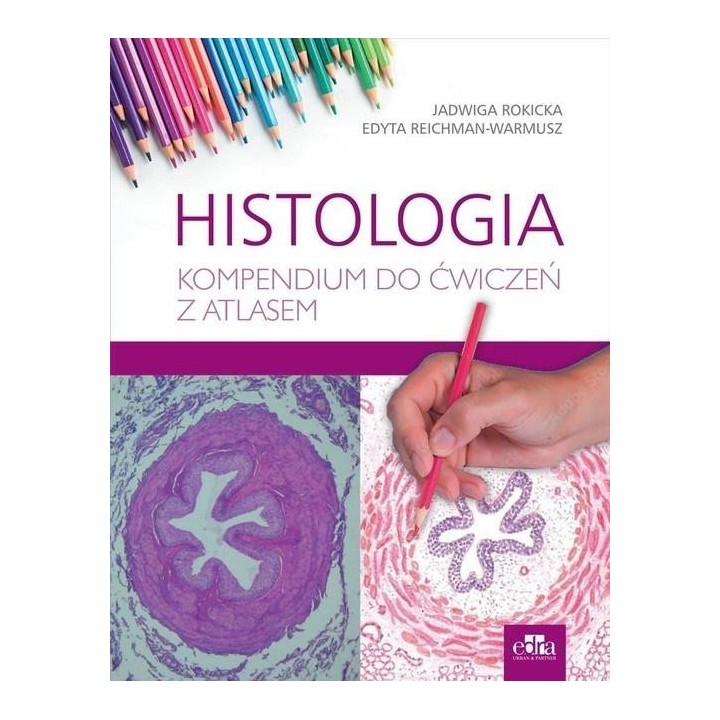 Histologia. Kompendium do ćwiczeń z atlasem
