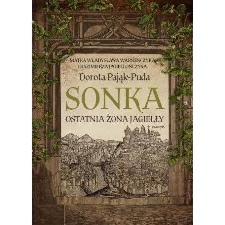 Sonka. Ostatnia żona Jagiełły