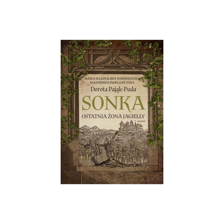 Sonka. Ostatnia żona Jagiełły