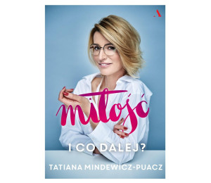 Miłość. I co dalej