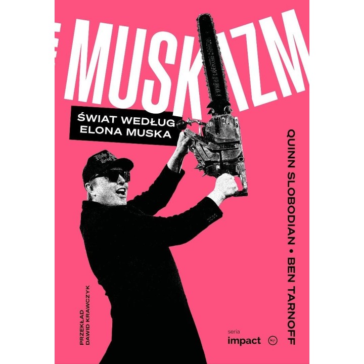 Muskizm. Świat według Elona Muska