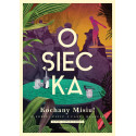 Kochany Misiu! O sobie, piciu i całej reszcie