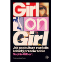 Girl on Girl. Jak popkultura zwróciła kobiety...