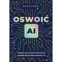Oswoić AI. Odrzuć lęk, poczuj ekscytację