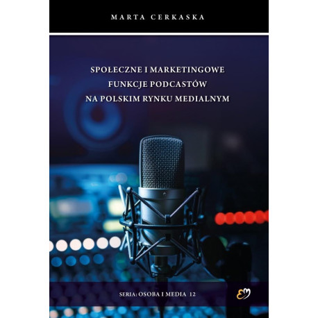 Społeczne i marketingowe funkcje podcastów..