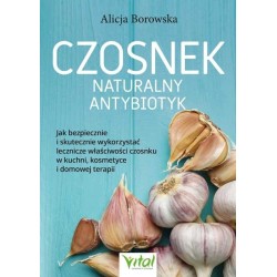 Czosnek - naturalny antybiotyk