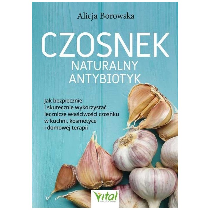 Czosnek - naturalny antybiotyk