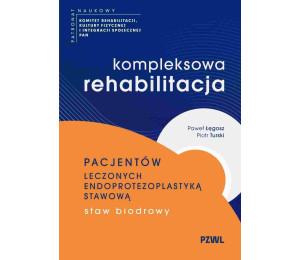Kompleksowa rehabilitacja pacjentów leczonych...