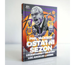 Phil Jackson. Ostatni sezon legendarnej drużyny Los Angeles Lakers