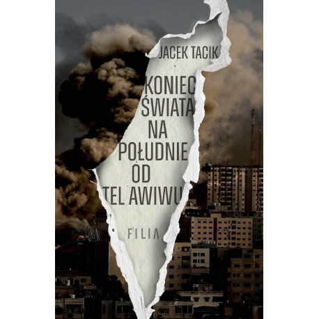 Koniec świata na południe od Tel Awiwu