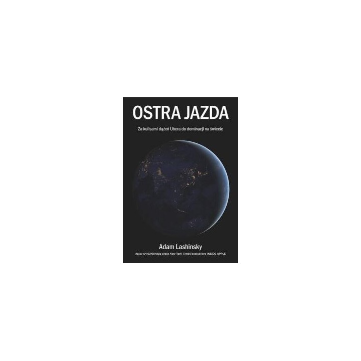 Ostra jazda. Za kulisami dążeń Ubera do...
