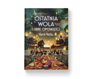 Ostatnia wola i inne opowieści