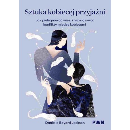 Sztuka kobiecej przyjaźni