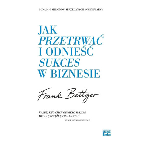 Jak przetrwać i odnieść sukces w biznesie