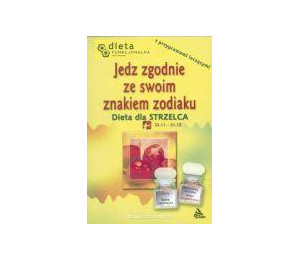 Strzelec. Jedz zgodnie ze swoim znakiem zodiaku