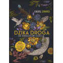 Dzika droga. Jak odnalazłam siebie