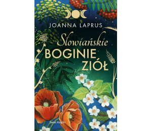 Słowiańskie Boginie Ziół wydanie kolekcjonerskie