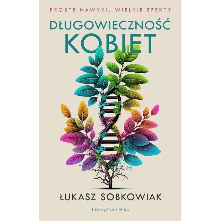 Długowieczność kobiet. Proste nawyki, wielkie...
