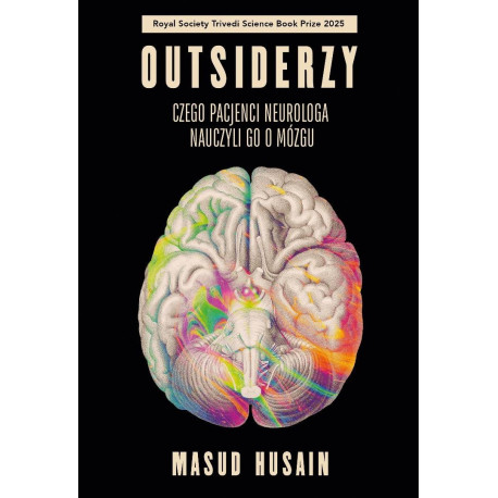 Outsiderzy. Czego pacjenci neurologa nauczyli go..