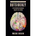 Outsiderzy. Czego pacjenci neurologa nauczyli go..