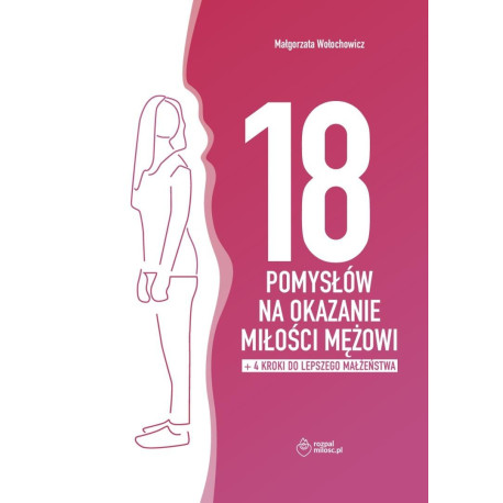 18 pomysłów na okazanie miłości mężowi + dodatek