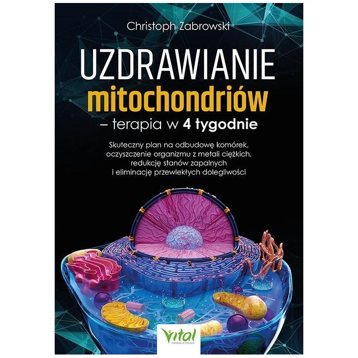 Uzdrawianie mitochondriów - terapia w 4 tygodnie