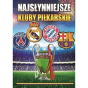 Najsłynniejsze Kluby Piłkarskie