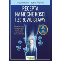 Recepta na mocne kości i zdrowe stawy