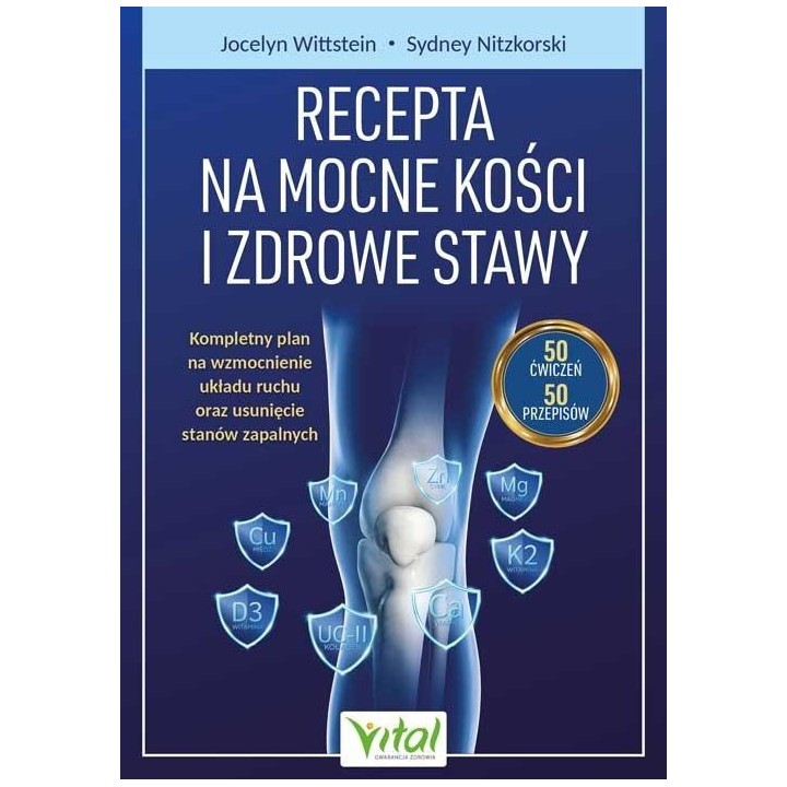 Recepta na mocne kości i zdrowe stawy