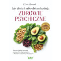 Jak dieta i mikrobiom budują zdrowie psychiczne