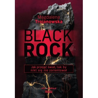 BlackRock. Jak przejąć świat, tak by nikt się...