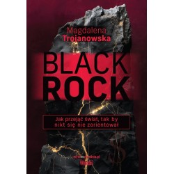 BlackRock. Jak przejąć świat, tak by nikt się...