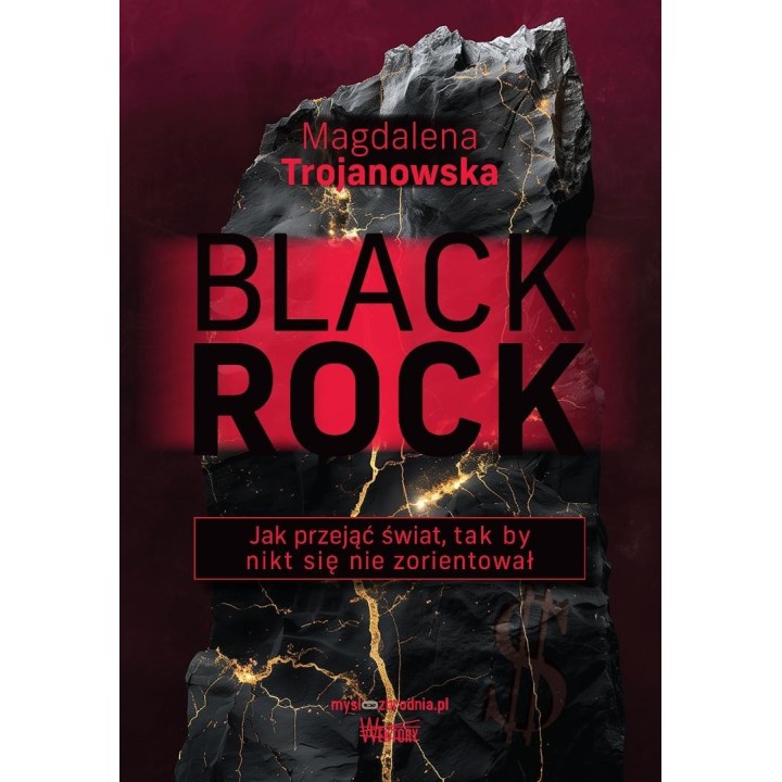 BlackRock. Jak przejąć świat, tak by nikt się...