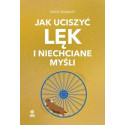 Jak uciszyć lęk i niechciane myśli