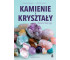Kamienie i kryształy które leczą