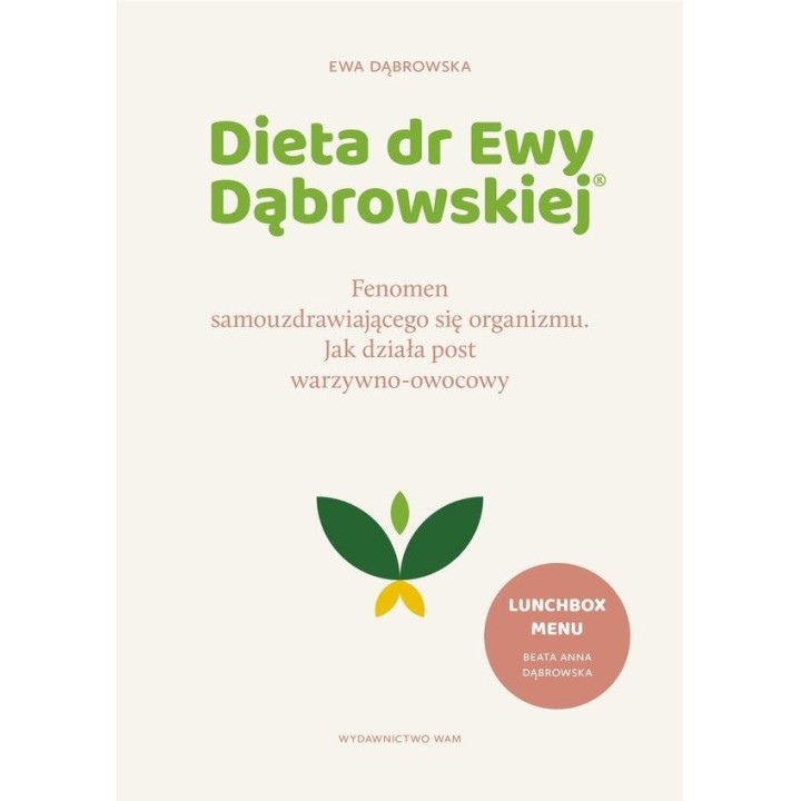 Dieta dr Ewy Dąbrowskiej.Fenomen...