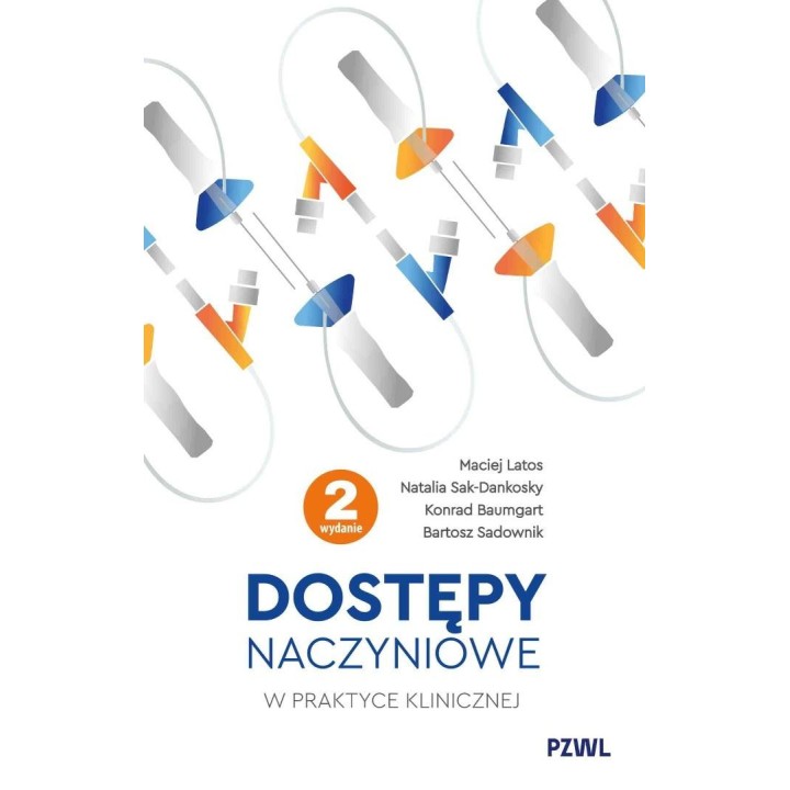 Dostępy naczyniowe w praktyce klinicznej