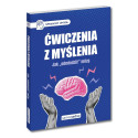 Ćwiczenia z myślenia. Jak "odmłodzić" mózg