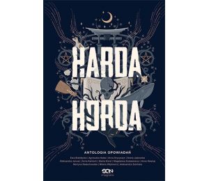 Harda Horda. Antologia opowiadań