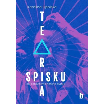 Teoria spisku, czyli prawdziwa historia świata
