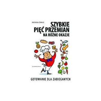 Szybkie pięć przemian na różne okazje