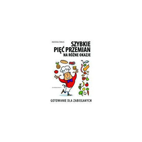 Szybkie pięć przemian na różne okazje
