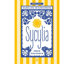 Sycylia. Smak południa