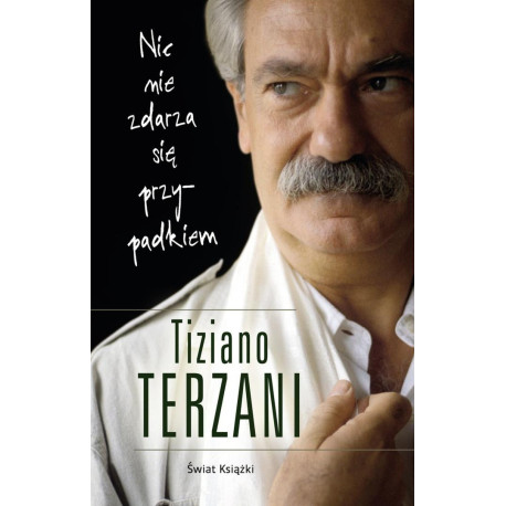 Nic nie zdarza się przypadkiem