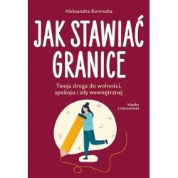 Jak stawiać granice
