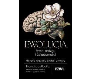Ewolucja życia, mózgu i świadomości
