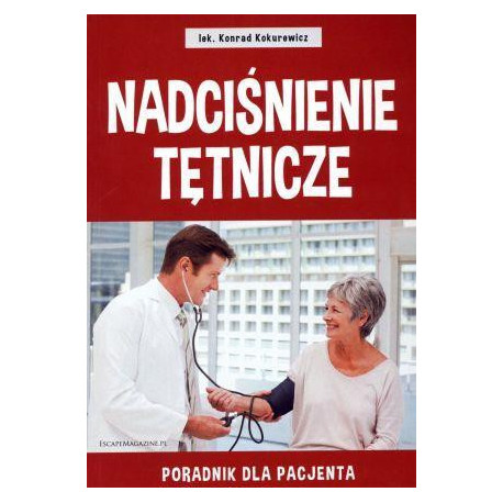 Nadciśnienie tętnicze. Poradnik dla pacjenta