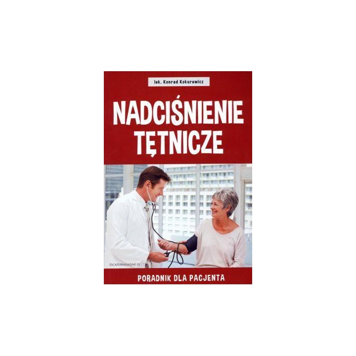 Nadciśnienie tętnicze. Poradnik dla pacjenta