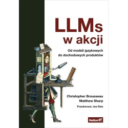 LLMs w akcji Od modeli językowych do dochodowych..