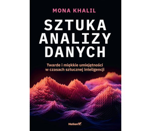 Sztuka analizy danych. Twarde i miękkie...